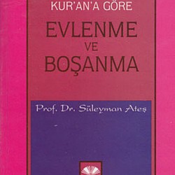 Kur'ân'a Göre Evlenme Boşanma