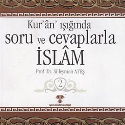 Kuran Işığında Soru ve Cevaplarla İslam 