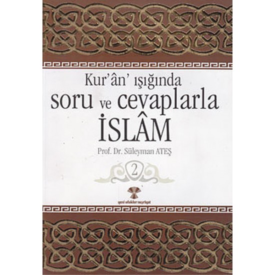 Kuran Işığında Soru ve Cevaplarla İslam 